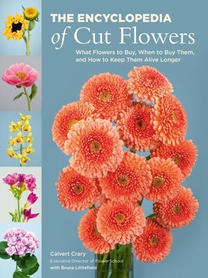 cover image of The Encyclopedia of Cut Flowers
